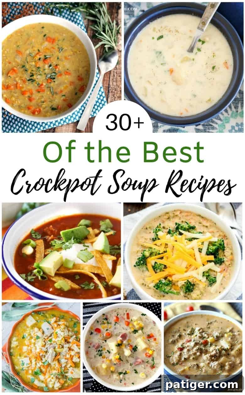 A collage image showcasing different crockpot soups served in bowls. Each soup features a variety of ingredients such as vegetables, meats, pasta, or beans, with toppings like shredded cheese, fresh herbs, or tortilla strips. The soups vary in color and texture, highlighting a range of creamy, clear, and tomato-based broths. The image recipes: 30+ of the Best Crockpot Soup Recipes.