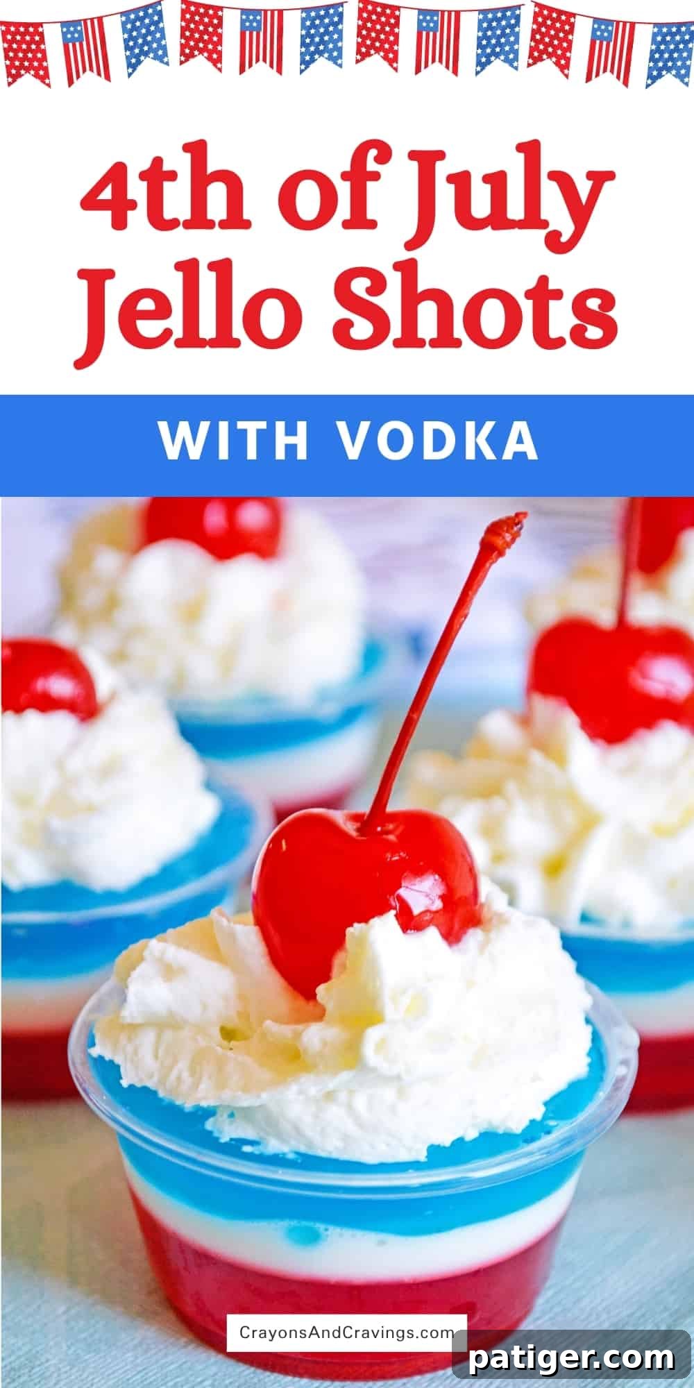A tall pin-friendly image showing 4th of July Jello Shots with Vodka, featuring red, white, and blue layers and whipped cream.