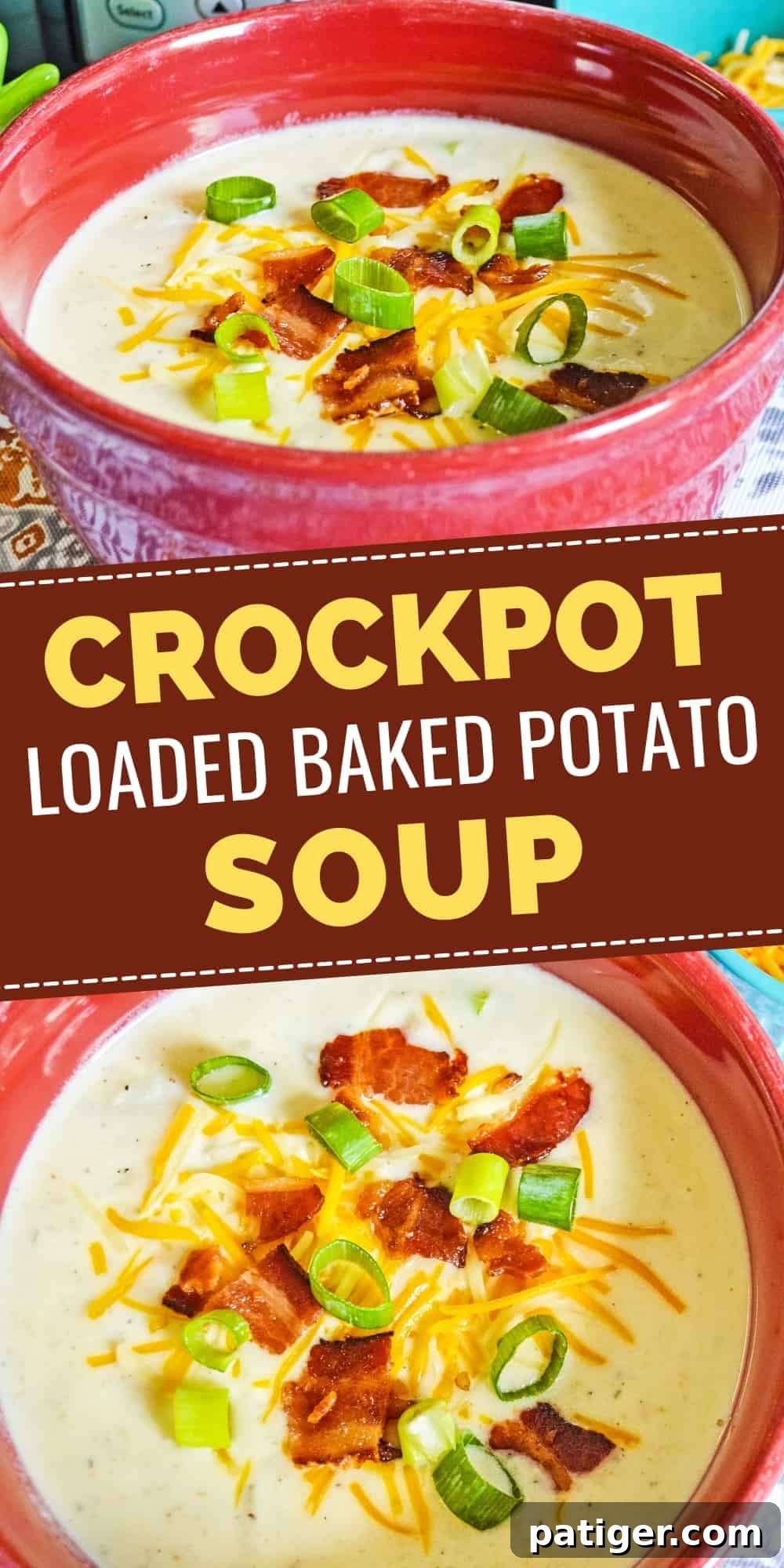 A vertical Pinterest image for Crockpot Loaded Baked Potato Soup, featuring a beautifully garnished bowl of the soup against a rustic background, with text overlay.